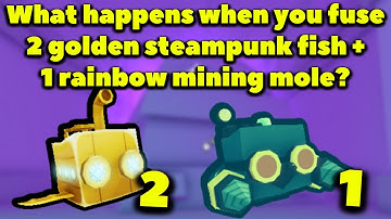 What happens when you fuse 2 golden steampunk fish and 1 rainbow mining mole? (Pet Simulator X)