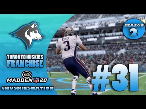 Hostin' the Patriots and Rosen! Toronto Huskies Madden 20 Franchise #31 ...