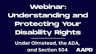 Understanding and Protecting Your Disability Rights Under Olmstead, the ADA, and Section 504