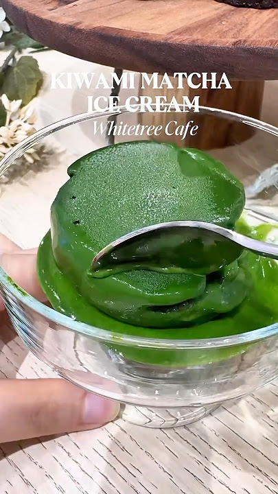 Super Intense Kiwami Matcha ice cream, Whitetree Cafe in Singapore