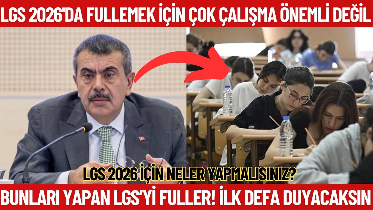 LGS 2026'yı Bunları Yaparsan FULLERSİN! Çok çalışmak önemli değil! LGS26 İçin Neler yapmalısın?