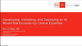 ML4H: Pierre Elias: Developing, Validating & Deploying an AI Model to Exceed My Clinical Expertise