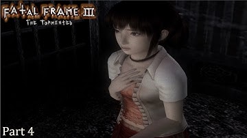 Fatal Frame III: The Tormented - Part 4 (Miku