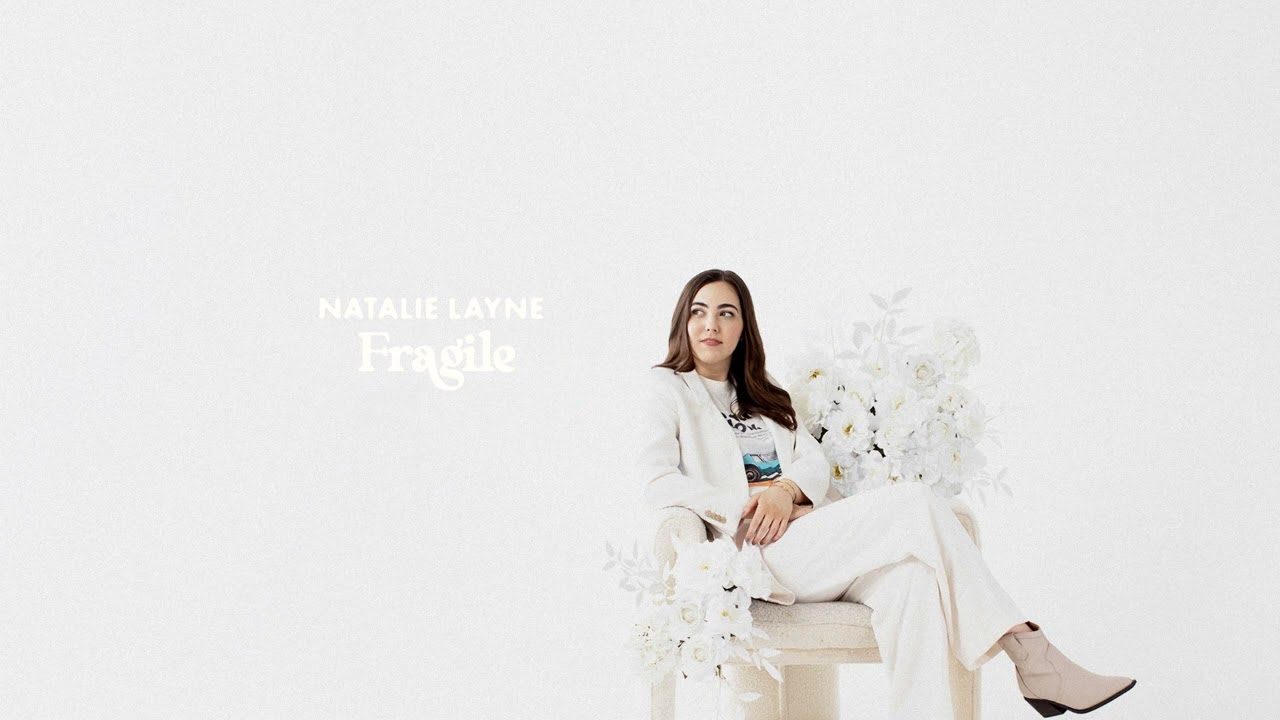 Natalie Layne   Fragile Official Audio Video