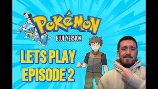 Pokemon Blue Let's Play Episode 2! Pewter City Gym Leader Brock!