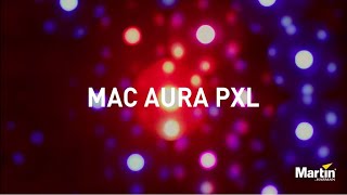 Martin Professional I MAC Aura PXL Product Overview