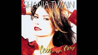 Shania Twain - Whatever You Do! Don't! (Reversed)
