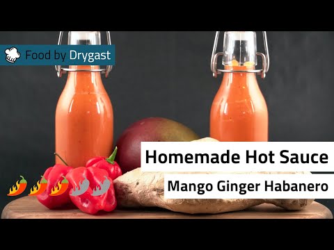 Homemade Hot Sauce - Habanero Mango Ginger