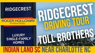 Ridgecrest from Toll Brothers in Indian Land SC [Near Charlotte]