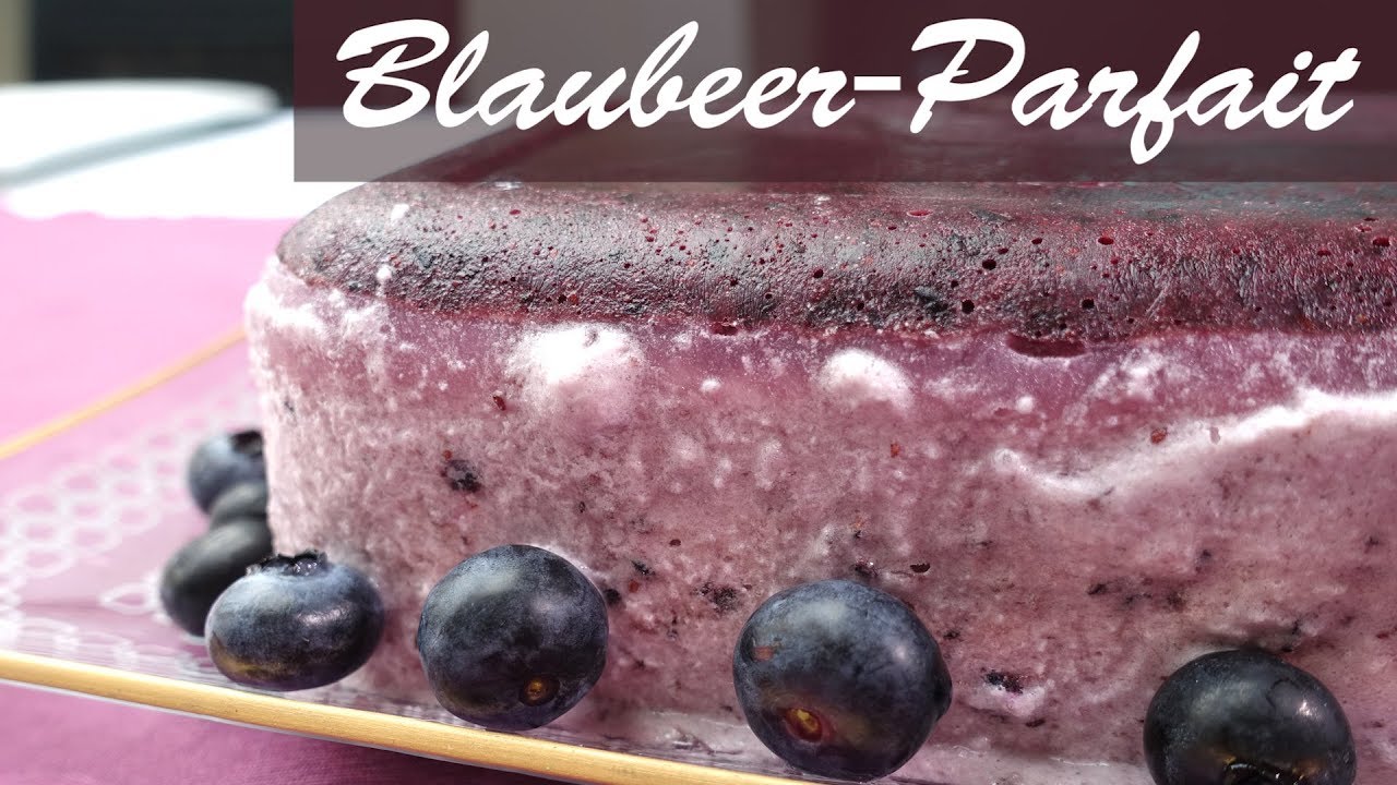 Blaubeer-Parfait - YouTube