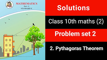 ✅ Class 10 Maths Part 2 | Problem Set 2 | Solutions | Pythagoras Theorem | Maharashtra Board |