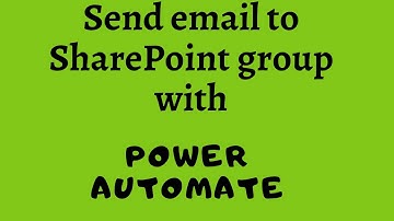 Send Email to SharePoint group using Power Automate