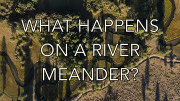 What happens on a River Meander?   4K