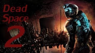 Dead Space 2 Ep. 9 Zero Gravity