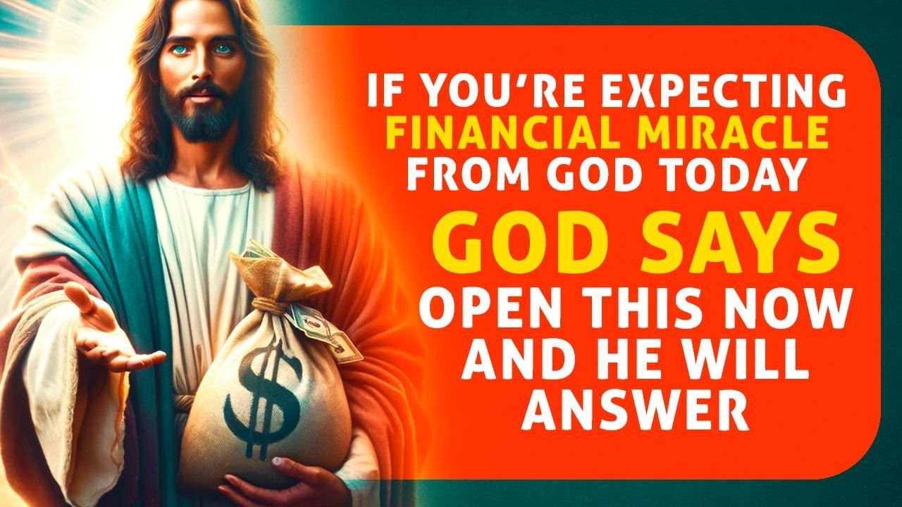 OPEN THIS NOW If You Are Expecting Money From God Powerful Prayer For