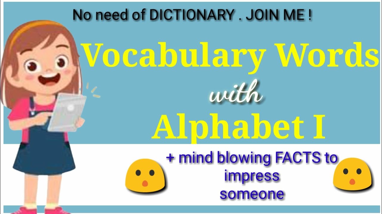 Vocabulary Words with Alphabet ' I ' || Mind Blowing Facts to IMPRESS someone || English-Hindi