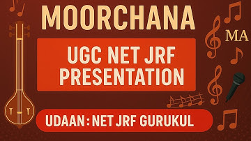 Moorchana: 🎷UGC NET Music paper 2 preparation || @UdaanNET-JRFGurukulR.N #hindustanimusic #netjrf 
