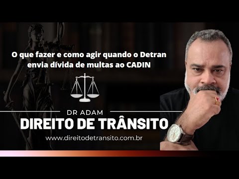 O que fazer e como agir quando o Detran envia dívida de multas ao CADIN