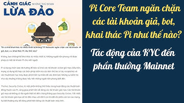 Core Team ngăn chặn các tài khoản giả, bot khai thác Pi như thế nào?
