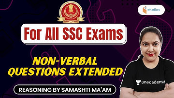 5:30 AM - For All SSC Exams | Reasoning by Samashti Shukla | Non-Verbal Questions Extended