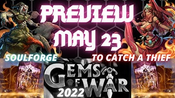 Gems of War Weekly Preview May 23rd 2022 | Soulforge World Event Teams & Scoring