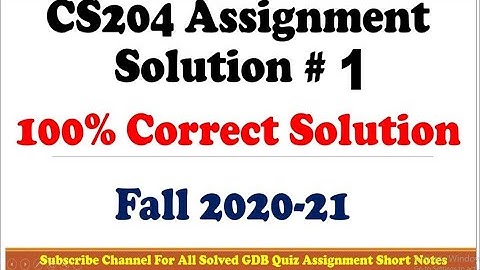 CS204 Assignment no 1 2021 100% solution