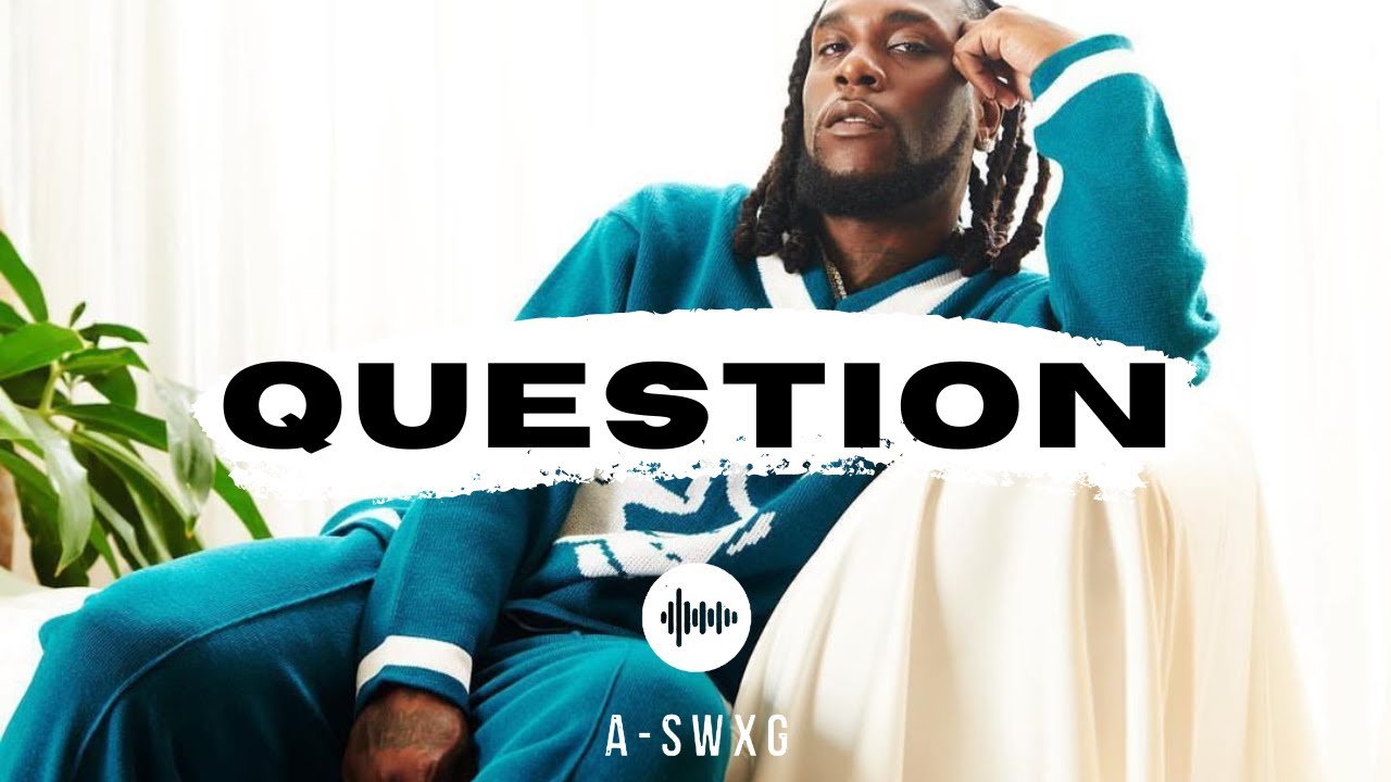 Burna Boy x Rema x Dancehall Instrumental 2023 "QUESTION" Afrobeats 2023 YouTube