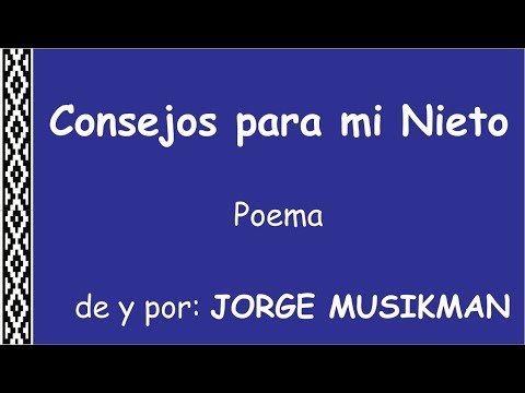 Consejos para mi Nieto (Consejos del Abuelo) La 