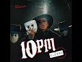 10 PM BLESSD AUDIO OFFICIAL mp3