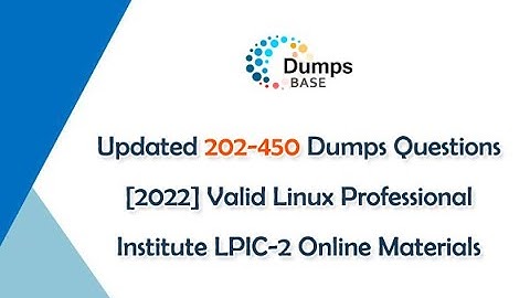 Updated 202-450 Dumps Questions [2022] Valid Linux Professional Institute LPIC-2 Online Materials