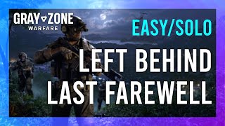 Left Behind / Last Farewell | Gray Zone Warfare Night Ops GUIDE | Quick/Solo | Mission Tutorial