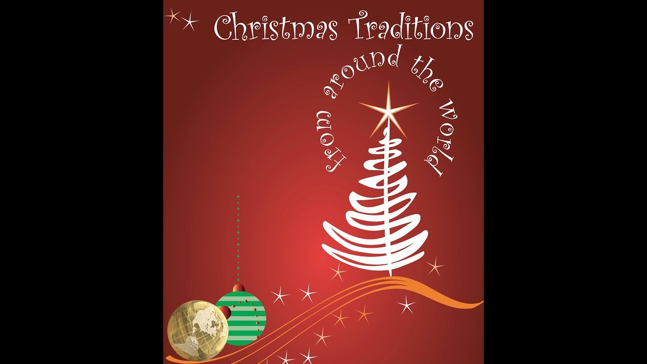 Christmas Traditions from Around the World - YouTube