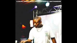 Luxury Piano 100% Production by Mathandos