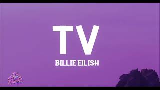 Billie Eilish - TV (LYRICS VIDEO) #billieeilish 