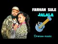 Jalala Farhan Sule Oromoo Music рџЋј 2025 Jalala Farhan Sule Oromoo Music рџЋј 2025