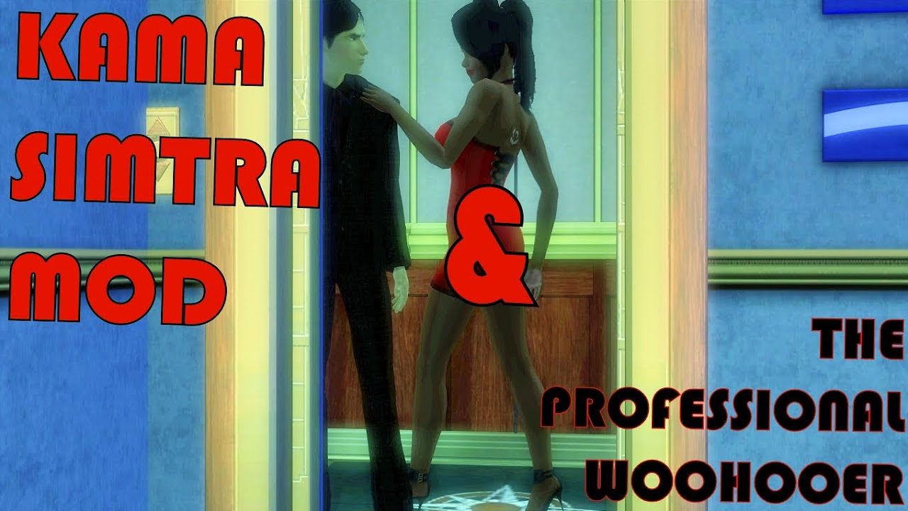 mod 18+ the sims 3  2022 Update  The Sims 3: Kama Simtra Mod \u0026 The Professional Woohooer