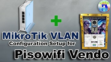 MikroTik: VLAN Configuration Setup Part1 for PisoWiFi Vendo Machines (Adopisoft, LPB, etc) - Tagalog