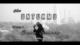 AOI - UNTUKMU (Cover) Caca Silvia