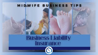 Business Liability Insurance - Midwifery Business Consultation
