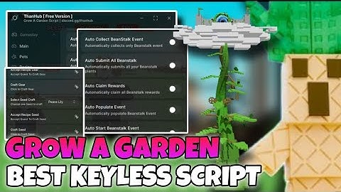 Grow a Garden Script *NO KEY* Beanstalk Event, Auto Submit, Auto Achievements, Middle Pets & More
