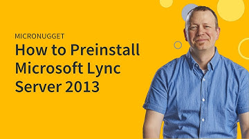 MicroNugget: How to Preinstall Microsoft Lync Server 2013