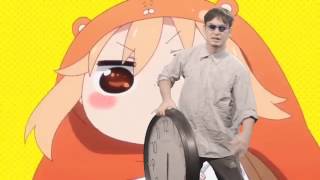 Himouto! Umaru-chan OP [HD]