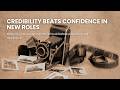 Confidence vs Credibility in Leadership Transition