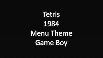 Tetris Menu Theme (Gameboy) [High Quality Re-Rip]