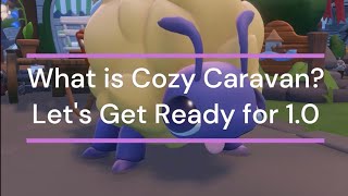 What is Cozy Caravan? 1.0 Release on January 8th!