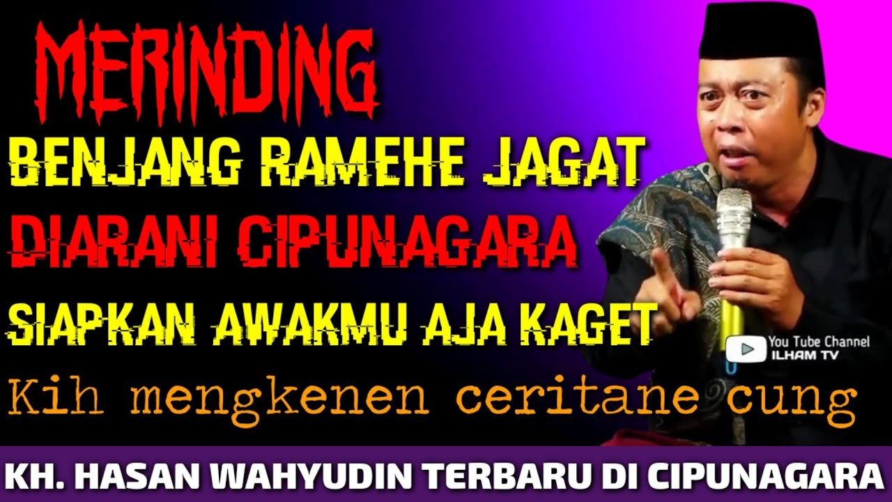 KH. HASAN WAHYUDIN TERBARU SEJARAH CIPUNAGARA 