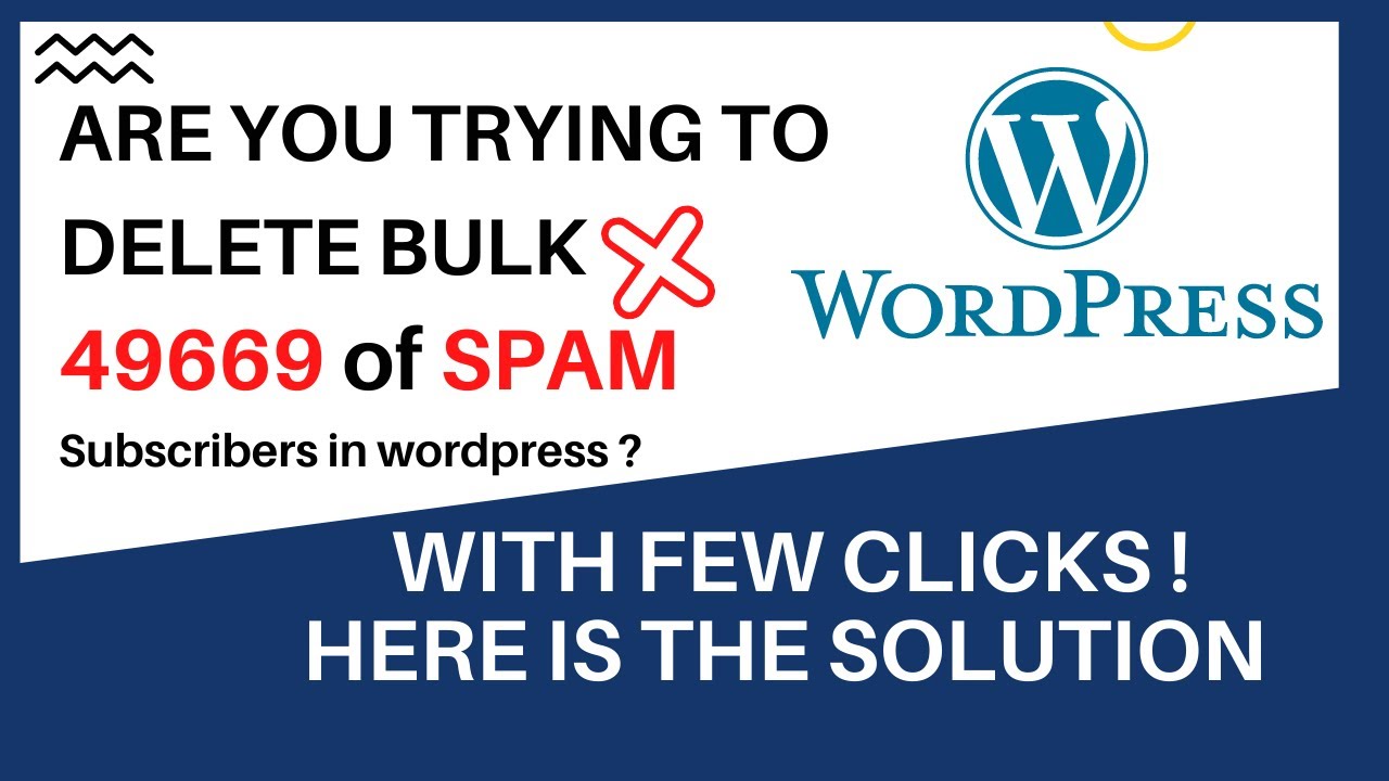 How to Delete Spam Users Bulk in WordPress with or without Plugins ...