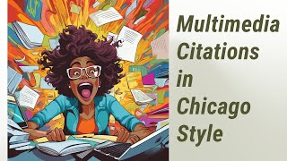 Mastering Multimedia Citations in Chicago Style