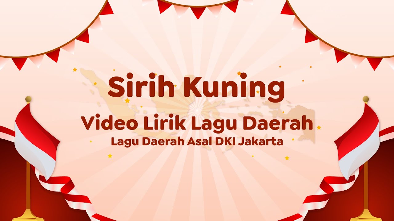 Video Lirik Lagu Daerah Sirih Kuning Youtube 