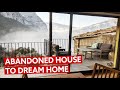 I TURNED AN ABANDONED HOUSE INTO MY DREAM HOME // DIY Renovation House Tour